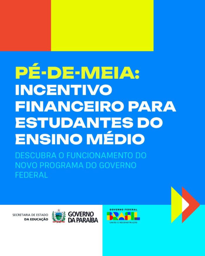 Estudantes paraibanos poderão receber até R$ 9.200 pelo programa Pé de Meia do Governo Federal