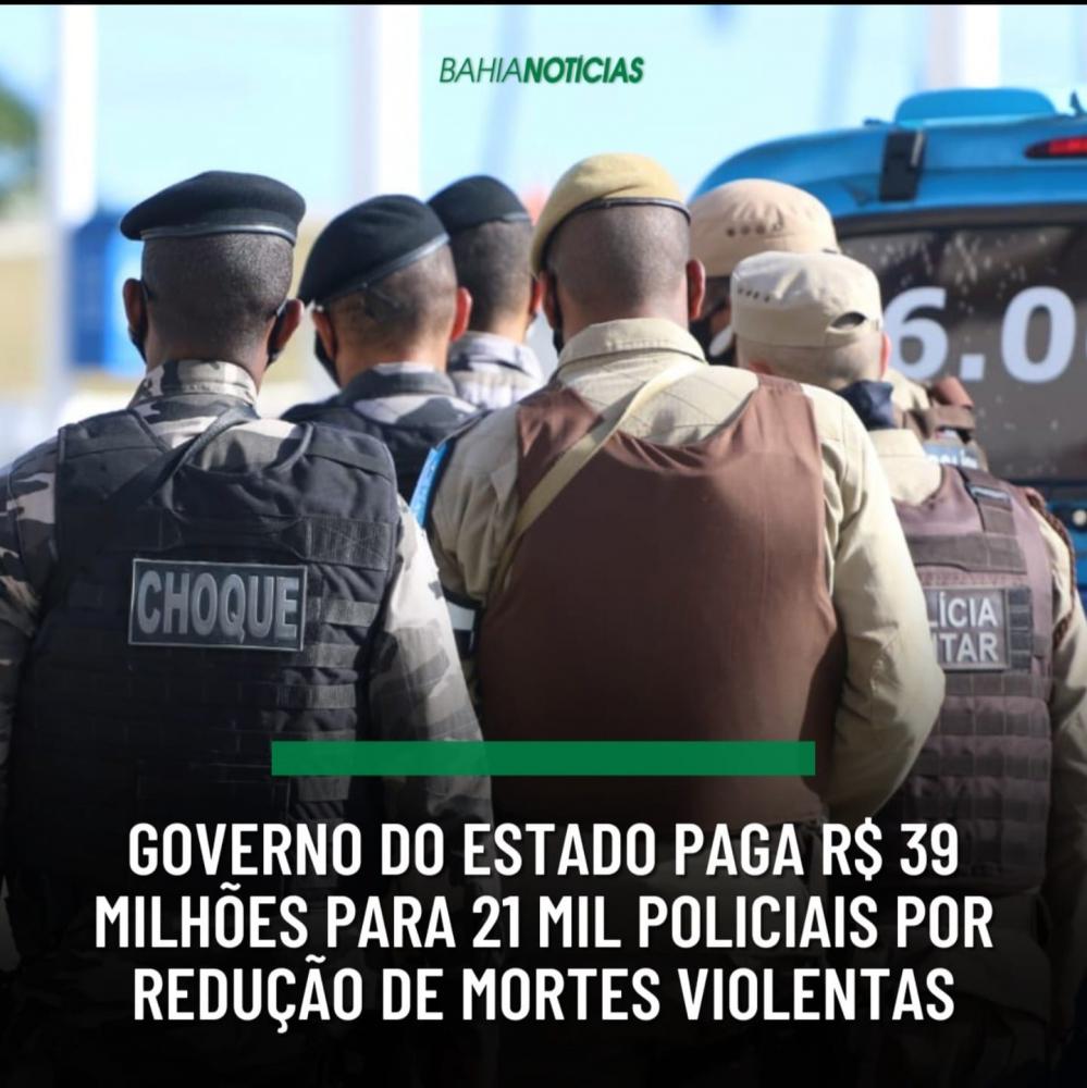 GOVERNO DO ESTADO PAGA R$ 39 MILHÕES PARA 21 MIL POLICIAIS POR REDUÇÃO DE MORTES VIOLENTAS
