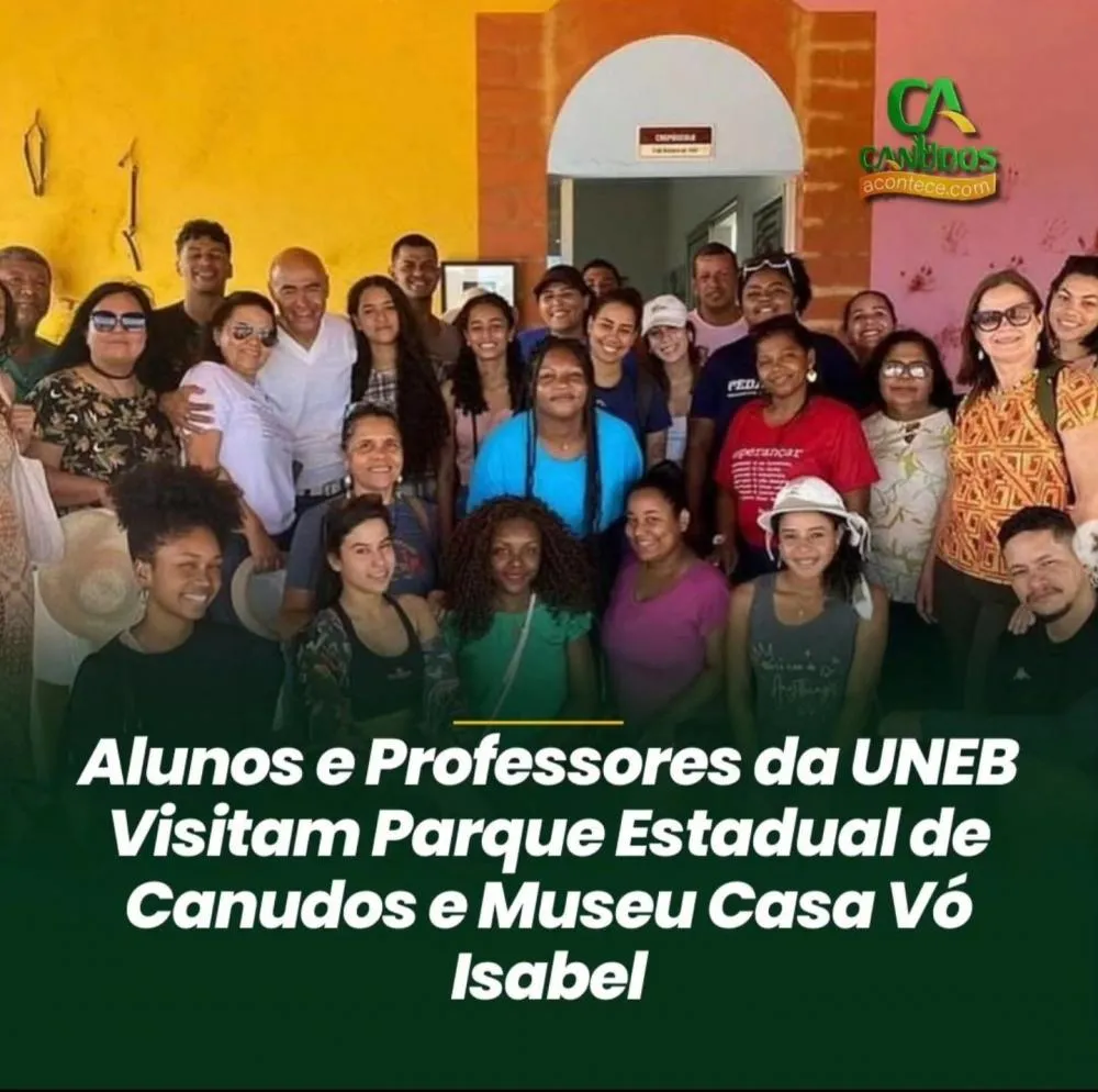 Alunos e professores da UNEB visitam perque estadual de Canudos e Museu casa vó isabel 