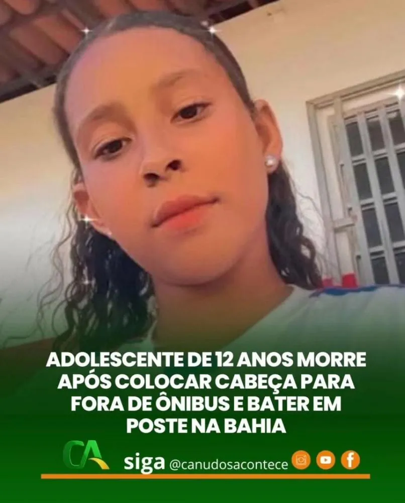 Adolescente de 12 anos morre após colocar cabeça para fora de ônibus e bater em poste na Bahia