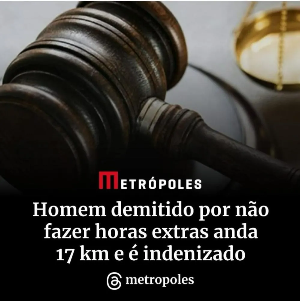 Homem demitido por não fazer horas extras anda 17 km e é indenizado 