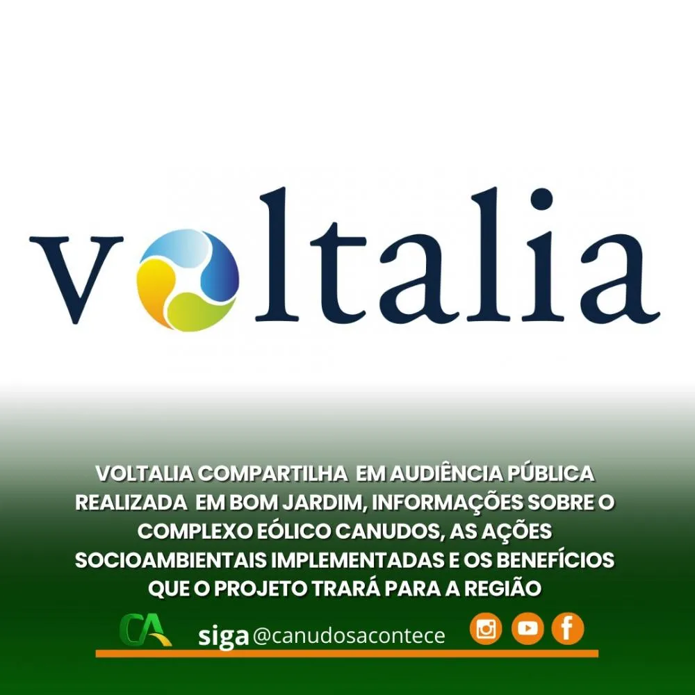 VOLTALIA COMPARTILHA EM AUDIÊNCIA PÚBLICA REALIZADA EM BOM JARDIM, INFORMAÇÕES SOBRE O COMPLEXO EÓLICO CANUDOS, AS AÇÕES SOCIOAMBIENTAIS IMPLEMENTADAS E OS BENEFÍCIOS QUE O PROJETO TRARÁ PARA A REGIÃO
