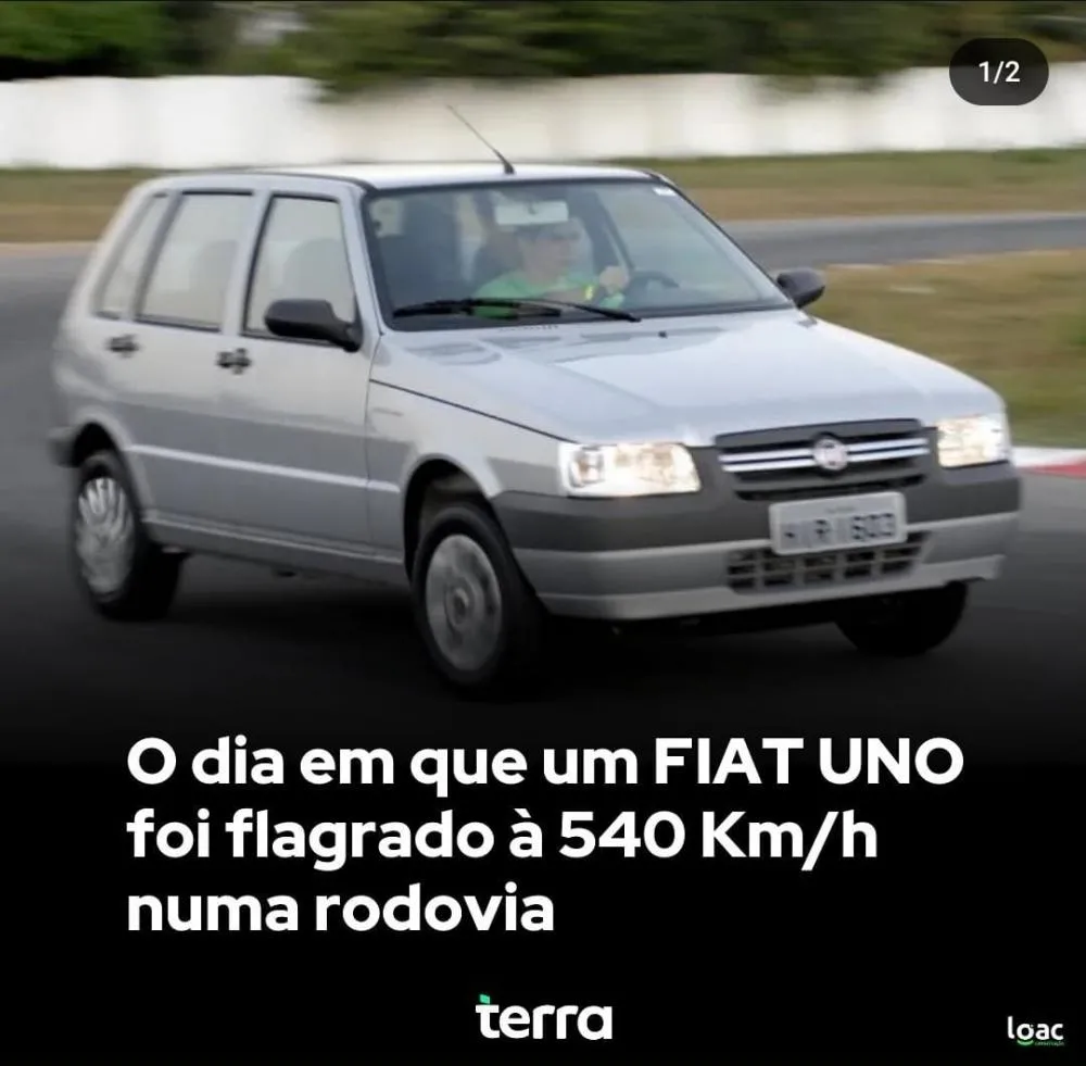O dia em que o fiat uno foi flagrado a 540km/ em uma rodovia h