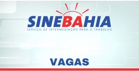 SineBahia oferece 20 vagas de emprego para Senhor do Bonfim e região