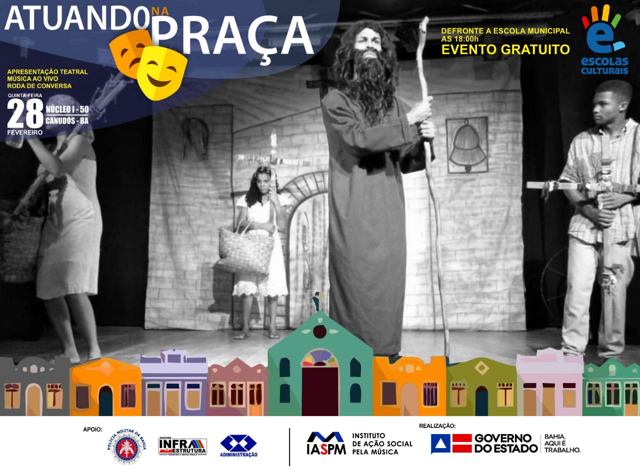 CANUDOS: ESCOLAS CULTURAIS - ATUANDO NA PRAÇA!