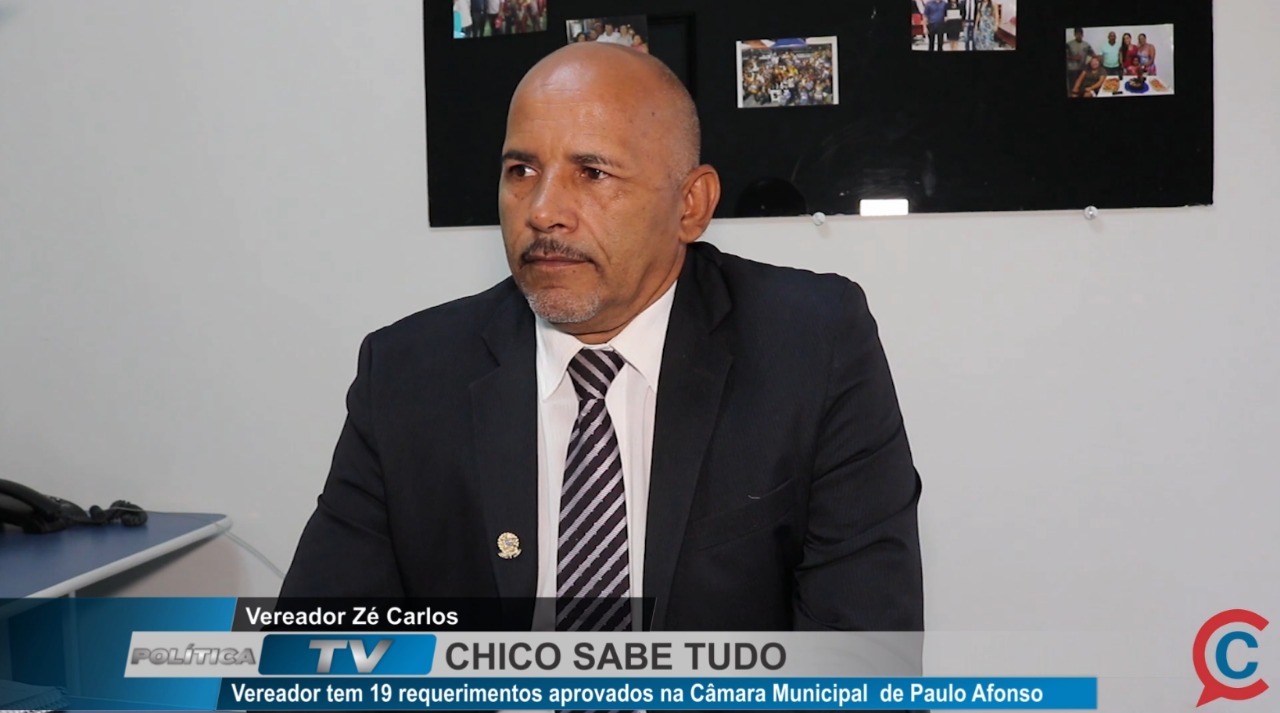 Vereador Zé Carlos tem 19 requerimentos aprovados na Câmara Municipal de Paulo Afonso 