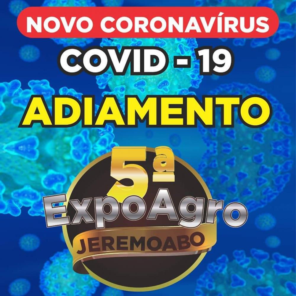 Jeremoabo: 5ª ExpoAgro é adiada como medida de prevenção ao Coronavírus (COVID-19)