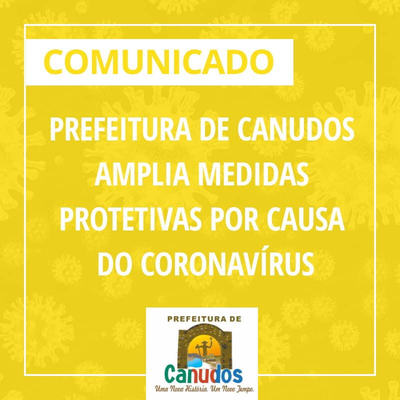 Prefeitura de Canudos amplia medidas protetivas por causa do Coronavírus