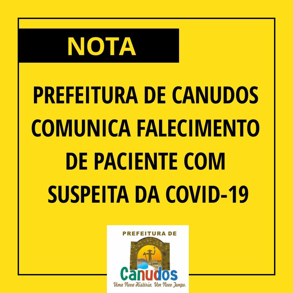 Nota: Prefeitura de Canudos comunica falecimento de paciente notificado com suspeita da covid-19