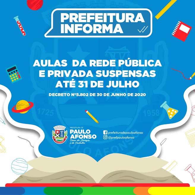 Paulo Afonso: Novo decreto prevê continuidade de suspensão das aulas até 31 de julho