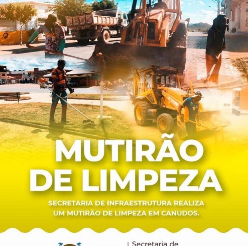 Canudos-Ba: Nas últimas semanas a Prefeitura Municipal, por meio da Secretaria de Infraestrutura, deu início ao MUTIRÃO DE LIMPEZA