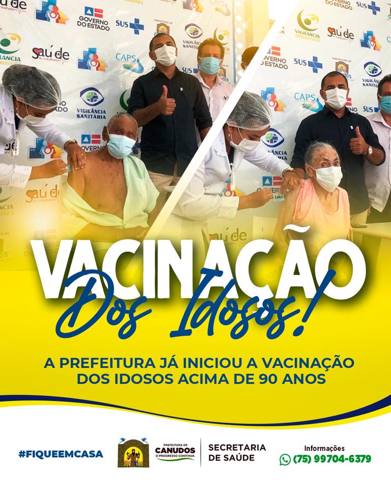 Canudos iniciou dia (04), a vacinação do grupo de idosos acima de 90 anos 