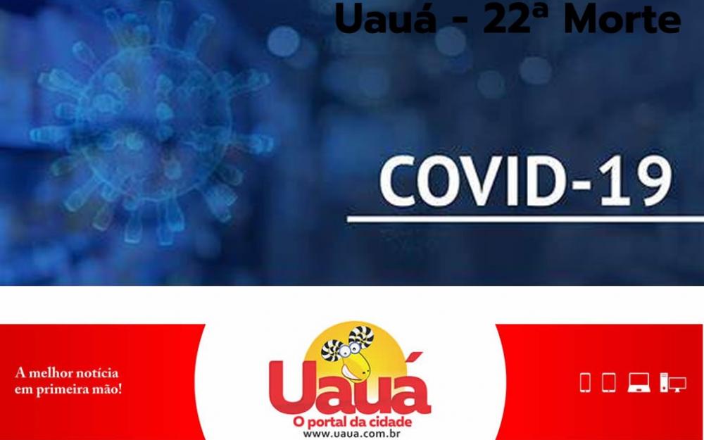 Uauá registra 22ª morte por coronavírus (Covid-19), nesta segunda-feira (15)