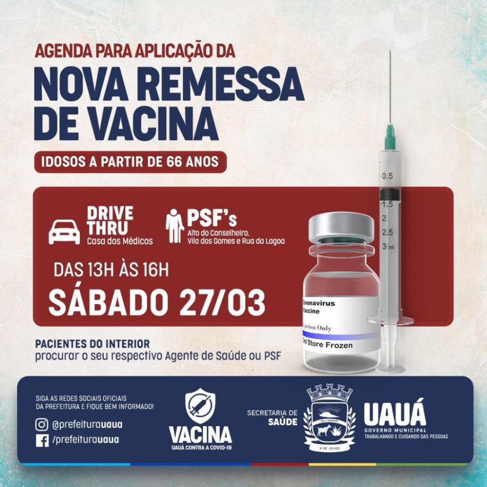 Nova remessa de vacina chega a Uauá, serão imunizados idosos a partir de 66 anos