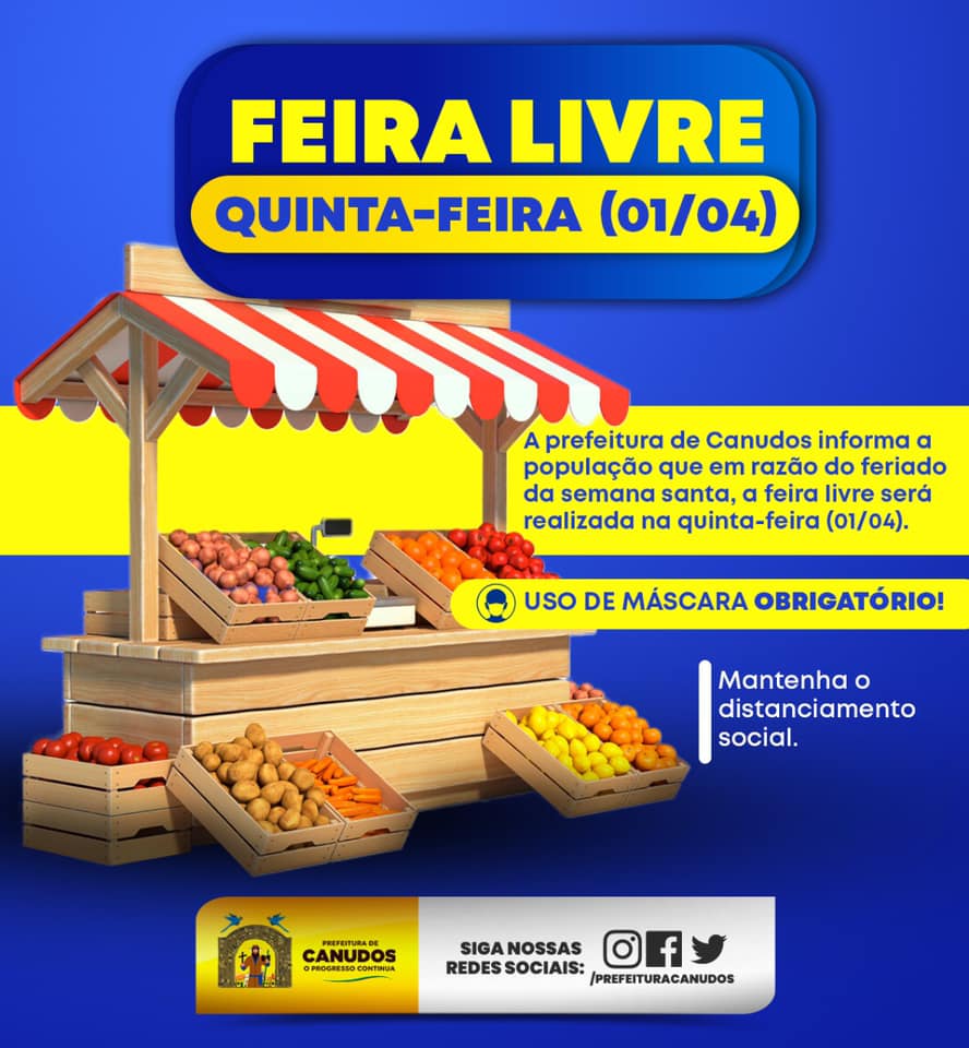 A Prefeitura Municipal de Canudos informa que em razão do feriado de semana santa, a feira livre acontecerá na quinta-feira. 