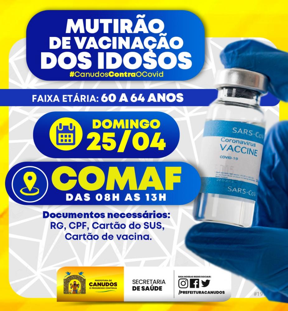 Canudos: Nesse domingo (25), acontecerá o MUTIRÃO DE VACINAÇÃO DOS IDOSOS na faixa etária entre 60 a 64 anos