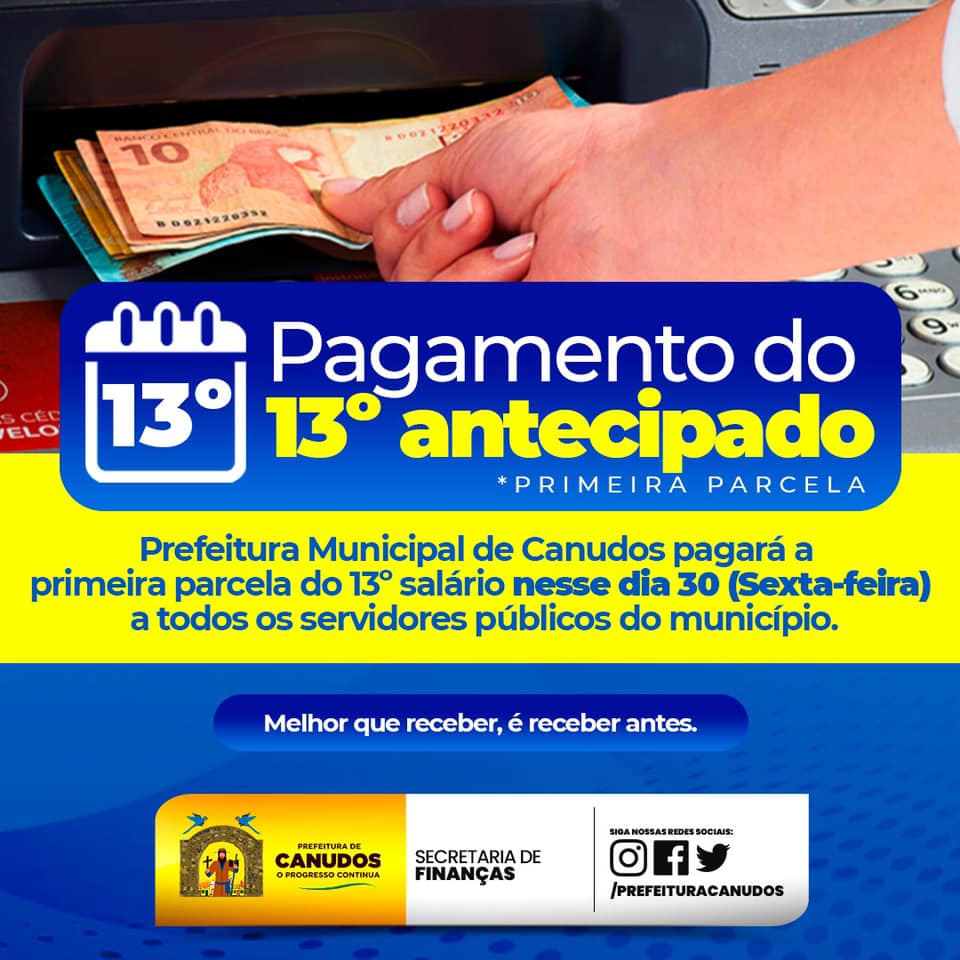 Prefeitura Municipal de Canudos pagará a primeira parcela do 13º salário nesse dia 30(Sexta-feira) a todos os servidores públicos do município 