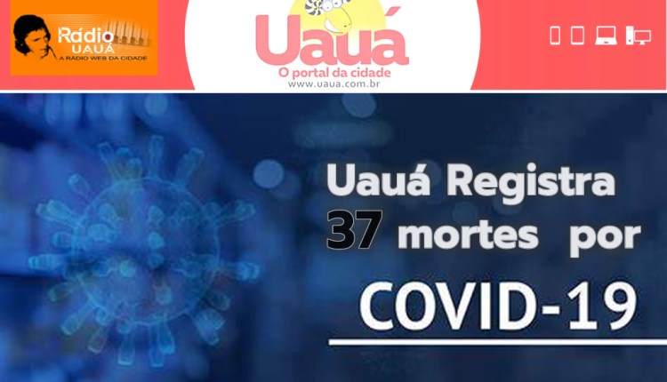 Prefeitura de Uauá confirma o 37º óbito por Covid-19