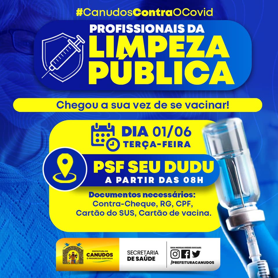 Canudos: Chegou a vez dos trabalhadores da limpeza receberem imunização contra o COVID-19. 