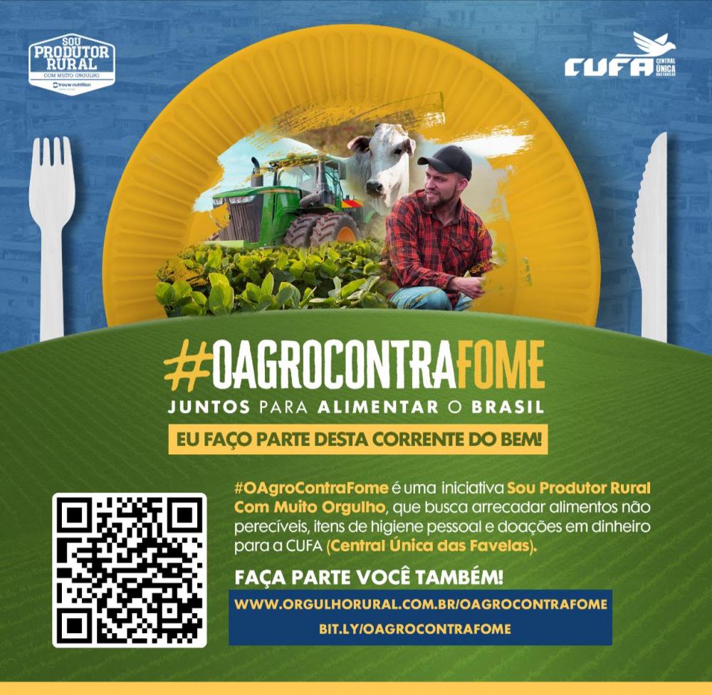 Movimento Sou Produtor Rural com Muito Orgulho lança Campanha #OAgroContraFome em parceria com CUFA