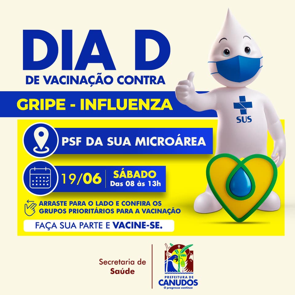 A Prefeitura de Canudos, por meio da Secretaria Municipal de Saúde continuará nesse sábado (19/06) a vacinação contra a gripe-influenza.