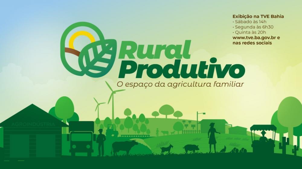 Rural Produtivo completa um ano divulgando potencial da agricultura familiar da Bahia