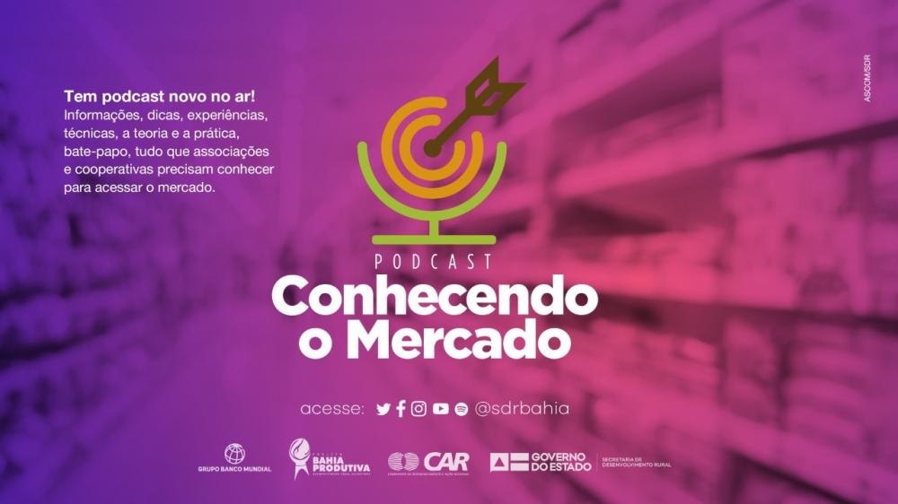 Podcast Conhecendo o Mercado traz orientações para os agricultores familiares sobre como melhorar o negócio