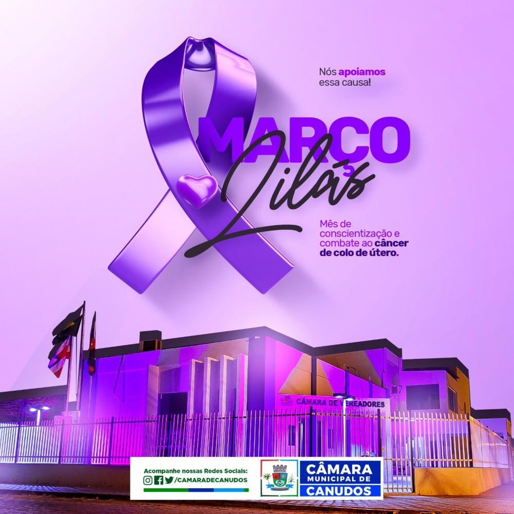 Campanha Março Lilás ganha força com apoio da Câmara de Vereadores de Canudos-BA 